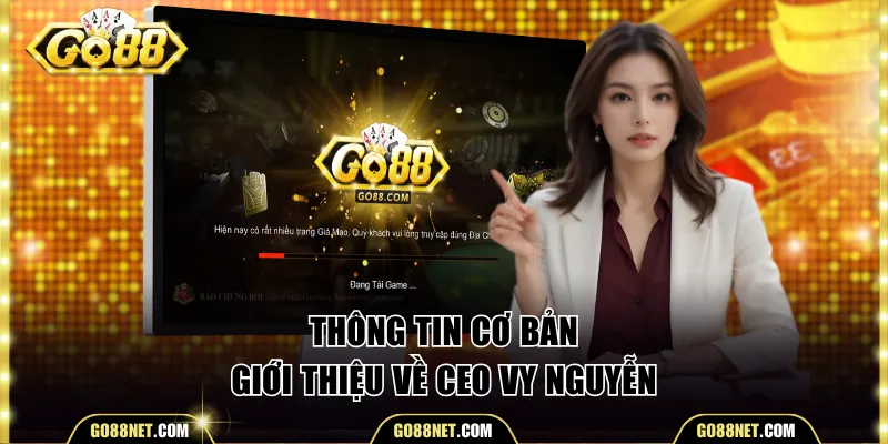 Thông tin cơ bản giới thiệu về CEO Vy Nguyễn